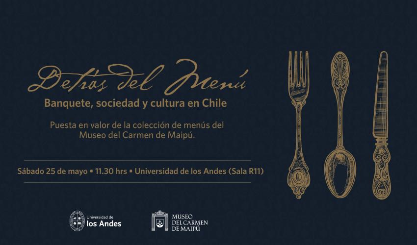 Conversatorio: “Detrás del menú: banquete, sociedad y cultura en Chile”