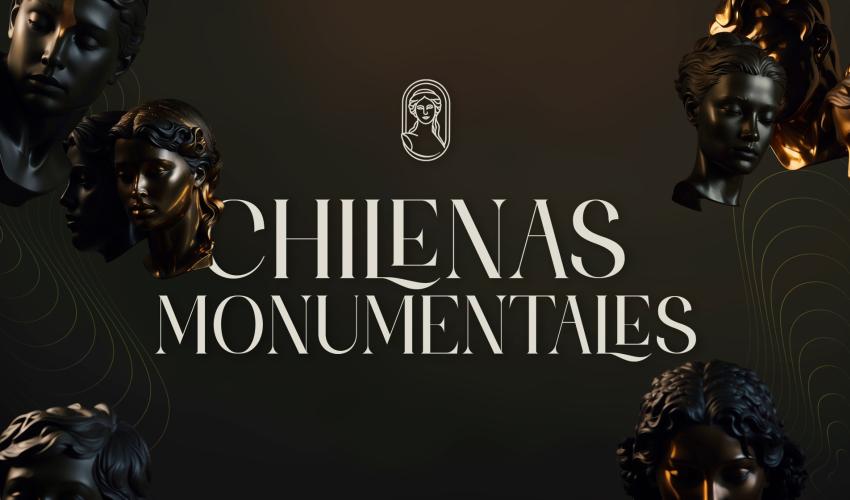 Chilenas Monumentales: ¡Levanta un monumento!